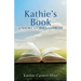 Kathie's Book of Short Stories and Prose