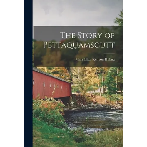 The Story of Pettaquamscutt