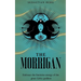 The Morrigan: Embrace the Feminine Energy of the Great Celtic Goddess