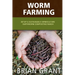 Worm Farming: Everything You Need to Know To Setting up a Successful Worm Farm