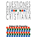 Cuestiones Fundamentales de la Educación Cristiana