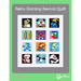 Retro Gaming Revival Quilt: A 12 Block Video Game Themed Quilt Pattern
