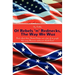 Of Rebels 'N' Rednecks, the Way We Wuz