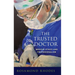 The Trusted Doctor: Medical Ethics and Professionalism