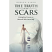 The Truth in Our Scars