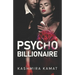 Psycho Billionaire: A Dark Romance