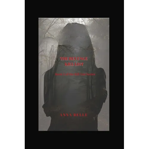 The Revenge Kill List: Book 2 of The Kill List Series