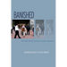 Banished: The New Social Control in Urban America