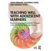 Teaching Well with Adolescent Learners: Responding to Developmental Changes in Middle School and High School