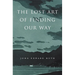 The Lost Art of Finding Our Way