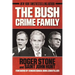 The Bush Crime Family: The Inside Story of an American Dynasty