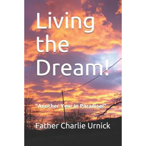 Living the Dream!: Another Year in Paradise!