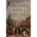 The Trial of Frederick Eberle: Language, Patriotism and Citizenship in Philadelphia's German Community, 1790 to 1830