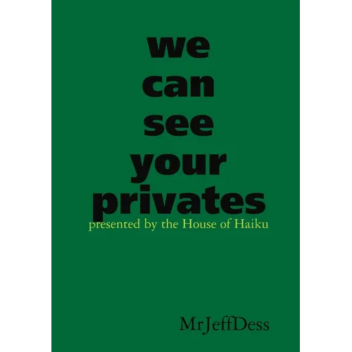 we can see your privates
