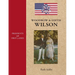 Presidents and First Ladies-Woodrow & Edith Wilson