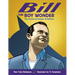 Bill the Boy Wonder: The Secret Co-Creator of Batman