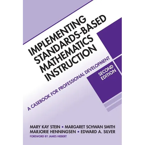 Implementing Standards-Based Mathematics Instruction: A Casebook for Professional Development