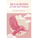 Renaciendo entre metaforas