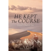 He Kept The Course: Daniel Chapter Six