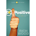 Be Positive: Even If It's Not Your Blood Type Your Life Will Change