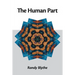 The Human Part