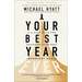 Your Best Year Ever: A 5-Step Plan for Achieving Your Most Important Goals