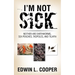 I'm Not Sick: Neither are Earthworms, Sea Peaches, Tadpoles, and Tilapia