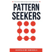 Pattern Seekers: The Science Behind Data-Driven Discoveries