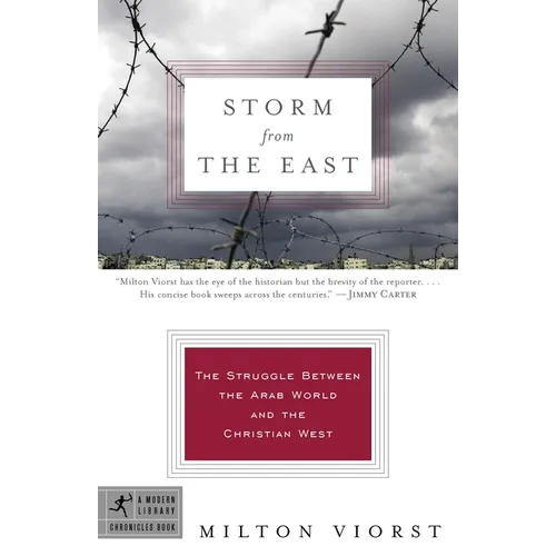 Storm from the East: The Struggle Between the Arab World and the Christian West