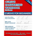 Cursive Handwriting Workbook For Teens: Cursive for Beginners (112 pages of exercises with letters, words and sentences. Tracing Letters A-Z/a-z inclu