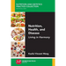 Nutrition, Health, and Disease: Living in Harmony