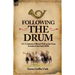 Following the Drum: a U. S. Infantry Officer's Wife on the Texas Frontier in the Early 1850's