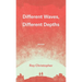 Different Waves, Different Depths