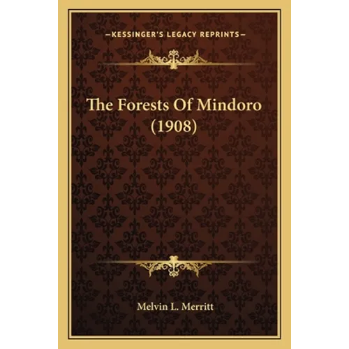 The Forests Of Mindoro (1908)