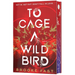 To Cage a Wild Bird (Deluxe Limited Edition): A Fast-Paced Dystopian Romance