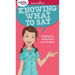 A Smart Girl's Guide: Knowing What to Say: Finding the Words to Fit Any Situation