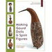 Making Gourd Dolls & Spirit Figures