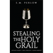 Stealing the Holy Grail