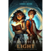 Lost Chronicles of Light Book 1: A Christian Fantasy Adventure