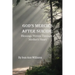 God's Mercies after Suicide: God's Mercies after Suicide: Blessings Woven through a Mother's Heart