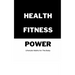 Health Fitness Power: Lifestyle Habits for The Body