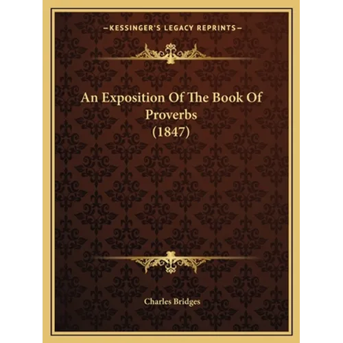 An Exposition Of The Book Of Proverbs (1847)