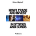 How I Trade and Invest In Stocks and Bonds