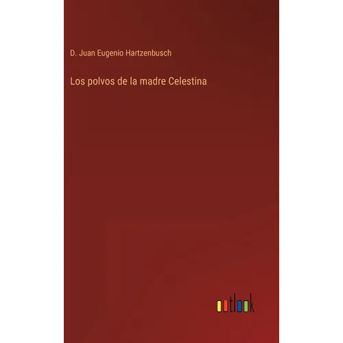 Los polvos de la madre Celestina