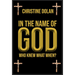 In the Name of God: Who Knew What When?