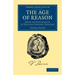 The Age of Reason: Being an Investigation of True and Fabulous Theology