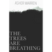 The Trees Are Breathing