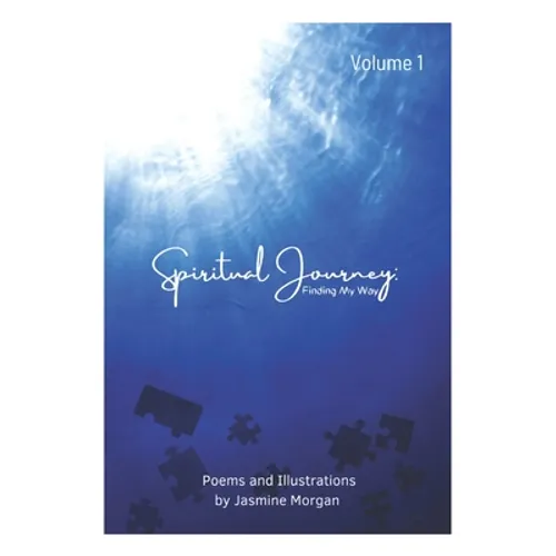 Spiritual Journey: Finding My Way Volume 1