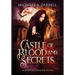 Castle of Blood and Secrets