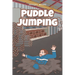 Puddle Jumping